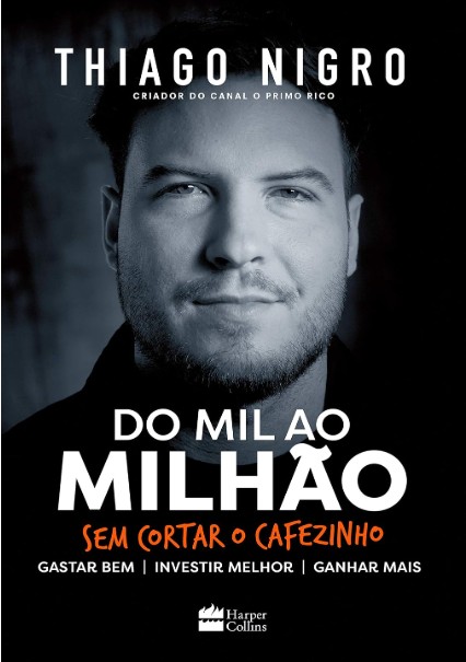 Capa do livro Do Mil ao Milhão: Sem Cortar o Cafezinho